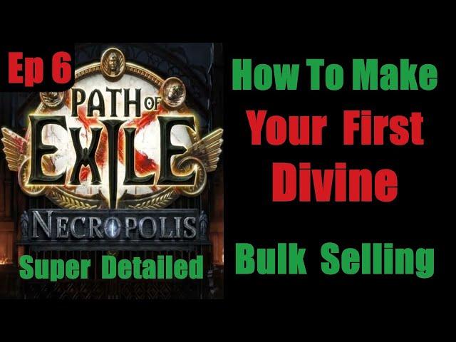 How to Make Your First Divine Orb - Ep 6 Endgame Super Detailed Guide -Path of Exile Necropolis 3.24