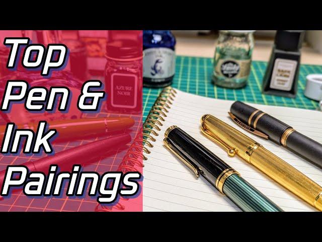 9 Pens 9 Inks 3 Papers - My Favorite Fountain Pen & Ink Pairings