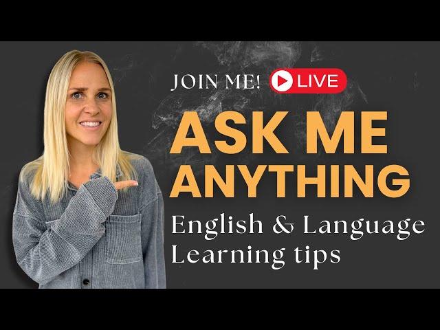 Q&A Ask me anything