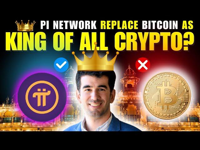 How PI NETWORK will Replace BITCOIN as the Next "KING OF CRYPTO" ?  | Find Out How! #CryptoKing