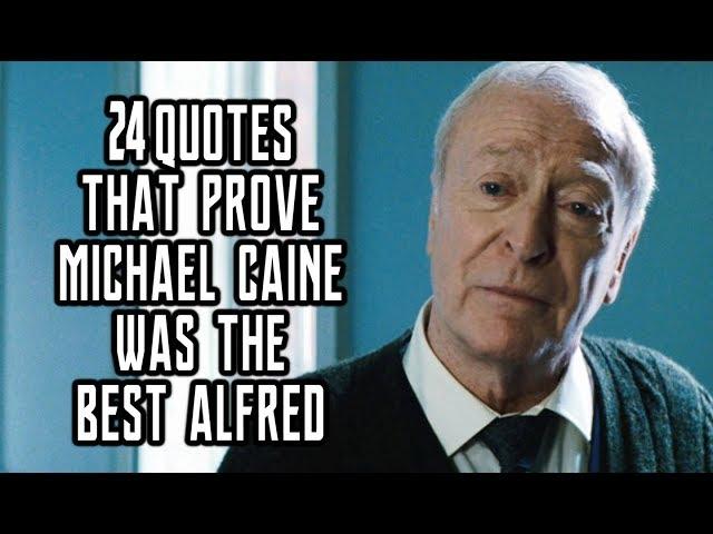 24 Quotes That Prove Michael Caine Was The Best Alfred