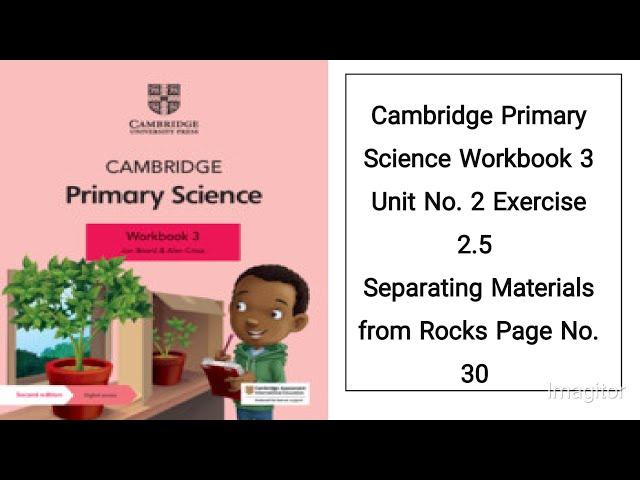 Cambridge primary Science workbook 3 Separating materials from rocks 2.5 page 30