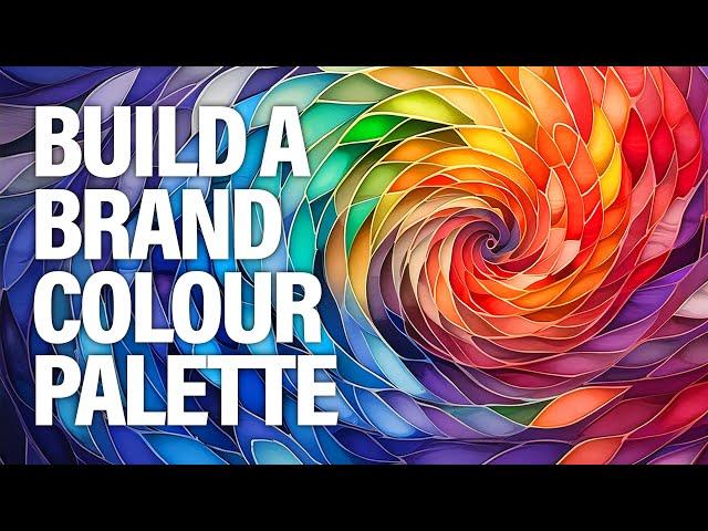 Create Your Brand Colour Palette In 8 Minutes