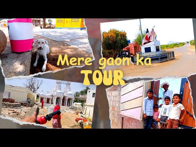 Mere Pure Gaon ka Tour | मेरे गांव का सैर | I visited my Gaon this summer | Jela, Rajasthan