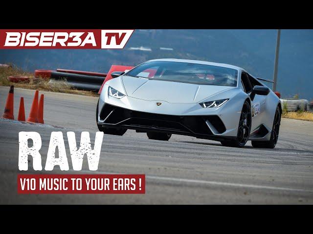 RAW // HURACAN PERFORMANTE V10 CRAZY DRIVE !