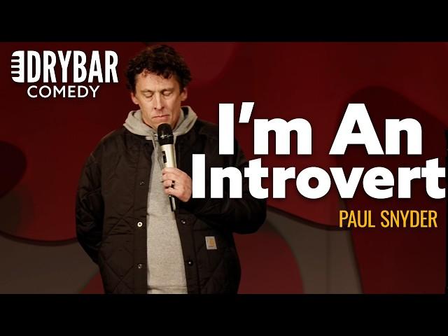 Stand Up Comedy Only Introverts Will Understand. Paul Snyder