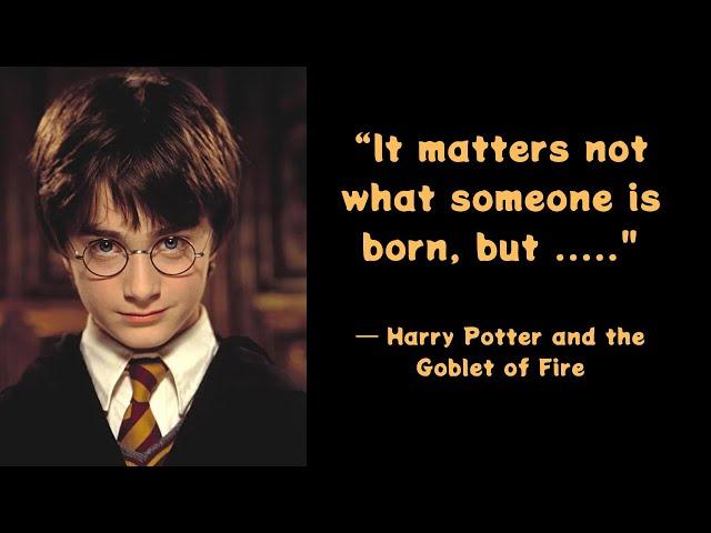 Harry Potter's Best Quotes You Must Remember In Your Real Life!