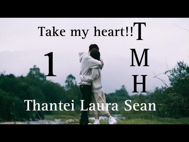 TMH - 1 // Thantei_Laura_Sean#Mizo_M&B#fiction