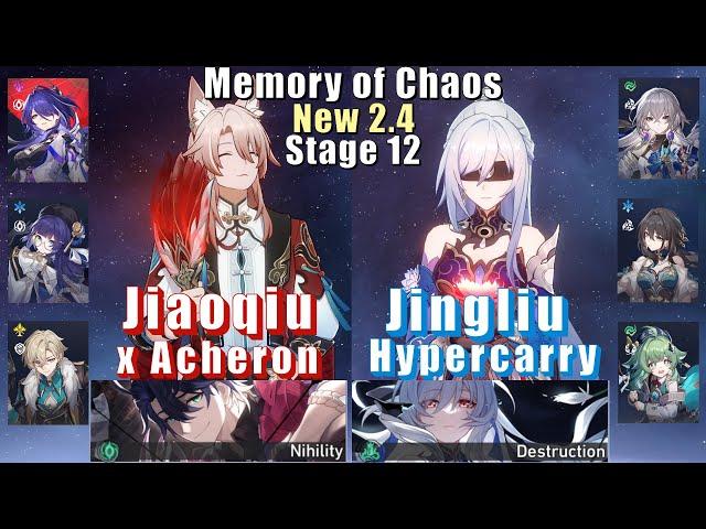 New MoC 12 | E0 Jiaoqiu Acheron & E0 Jingliu Hyper | 2.4 3 Stars | Honkai: Star Rail