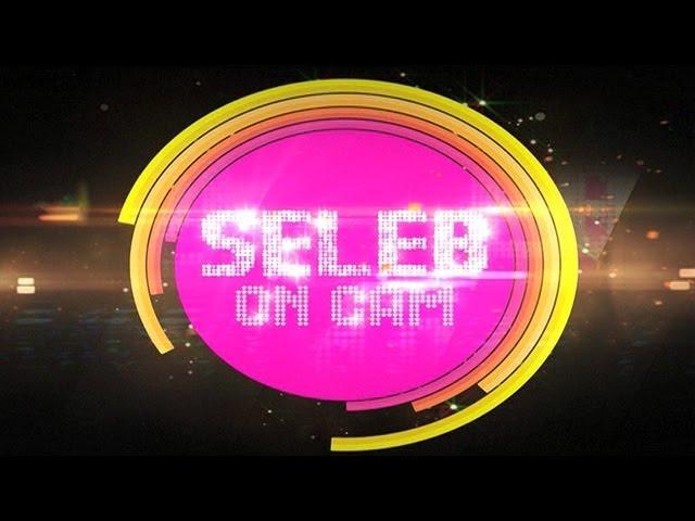 Highlight - Seleb On Cam 24 April 2014