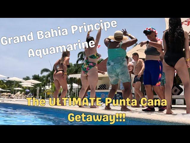 An EPIC Unforgettable Day at Grand Bahia Principe Aquamarine  | Dominican Republic | Hotel tour 2025