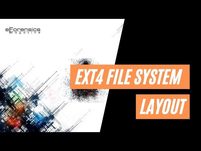 EXT4 File System Layout | Forensics Tutorial | eForensics Magazine