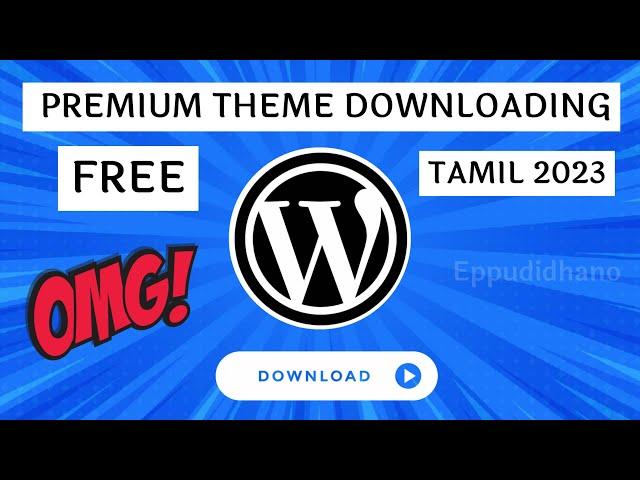 How to Download WordPress theme for Free in Tamil 2024 | Free WordPress Theme | Eppudidhano