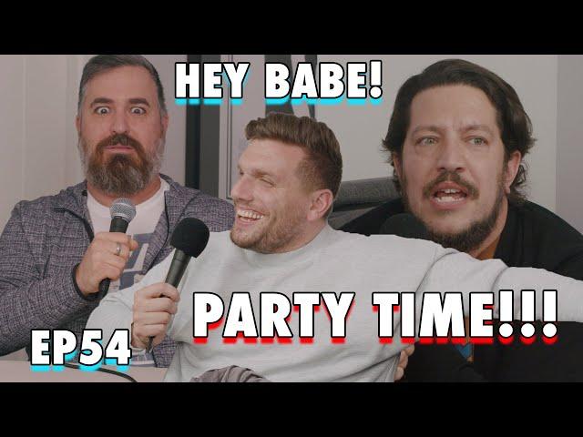 Party Time! with Brian Quinn aka Q  | Sal Vulcano & Chris Distefano Present: Hey Babe! | EP 54