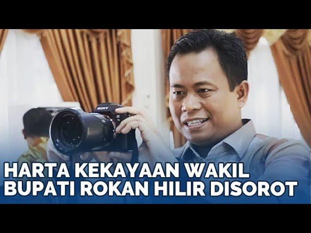 Harta Kekayaan Wabup Rokan Hilir Sulaiman Disorot, Pasca Terciduk Ngamar Bareng Wanita Lain