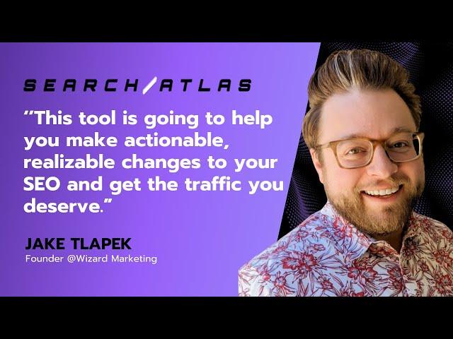 Wizard Marketing's SEO Success with Search Atlas: Jake Tlapek Shares His Story 