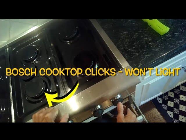  Bosch Cooktop - Won't Light - Fix It Yourself & Save $$$  