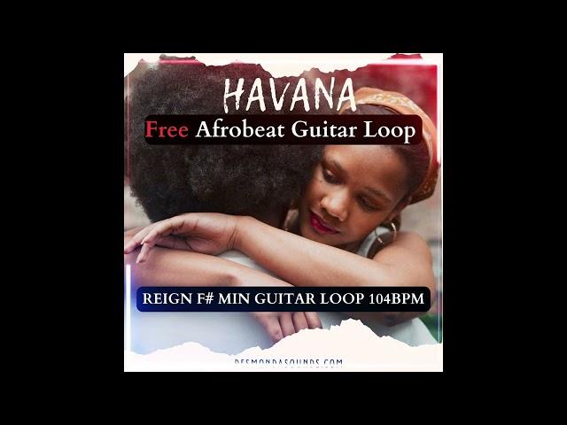 FREE DOWNLOAD Afrobeat Guitar Loop No Drums | Afro Pop Guitar Sample | "Reign "