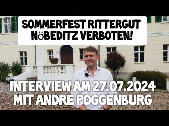 Interview Andre Poggenburg Rittergut Nöbeditz COMPACT & "Sommerfest der Pressefreiheit" VERBOTEN 