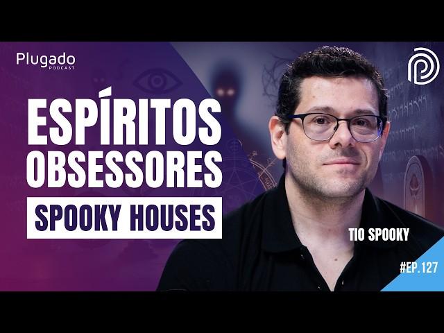 SPOOKY HOUSES - CASAS ASSOMBRADAS  - Plugado Podcast #127