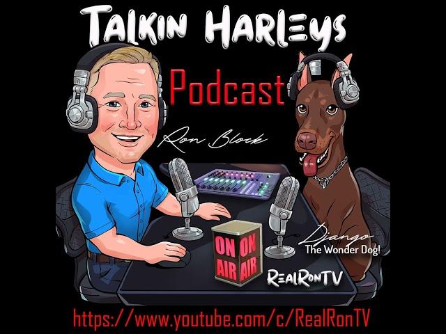 RealRonTV - Talkin Harleys Podcast - Episode 2