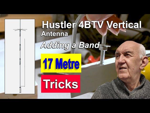 Hustler 4BTV on 17m - Easy Modifications Ham Radio Feature