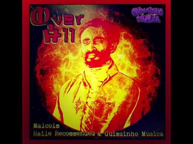 Ma1co1m X Haile Recommended X Guimsinho Musica - Over All