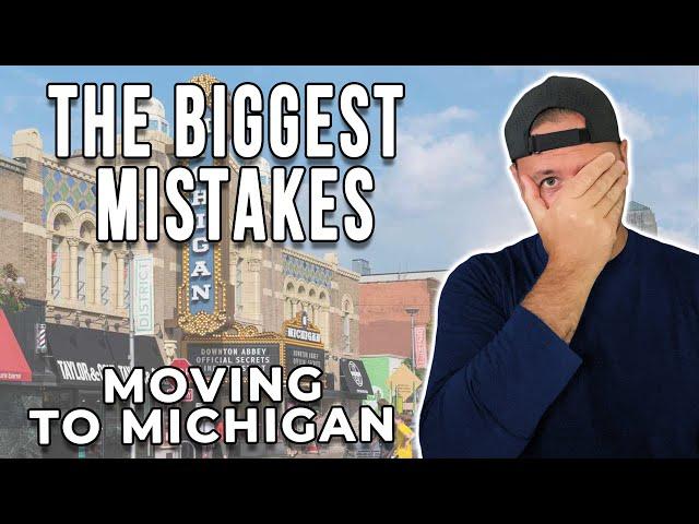 The Biggest Mistakes About Moving To Michigan [WATCH BEFORE MOVING] | Living in Michigan