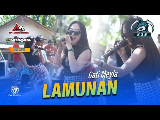 GATI MEYLA - LAMUNAN - AA JAYA MUSIC | (LIVE) K3B x K5 Maximal