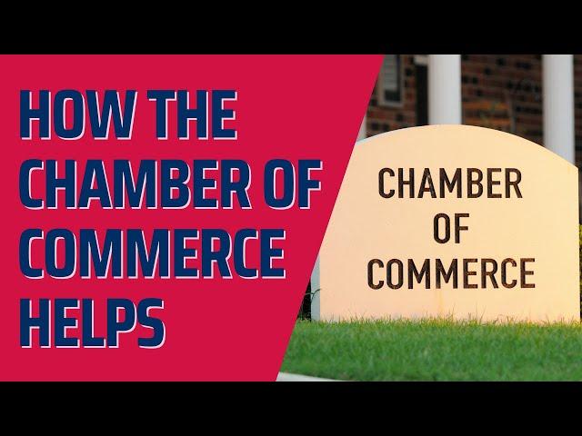 How Your Chamber of Commerce Helps Small Businesses