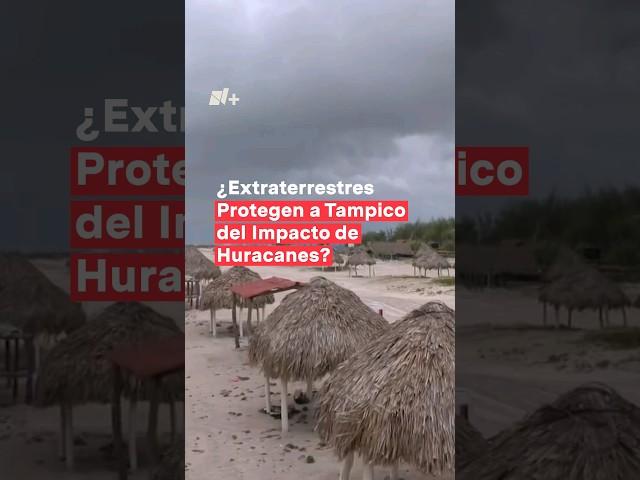 ¿Extraterrestres protegen a Tampico del impacto de huracanes? #nmas #shorts #tampico