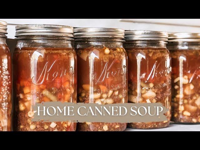 Canning Soup for the Pantry Shelf | Meal In A Jar Recipes | Pressure Canning