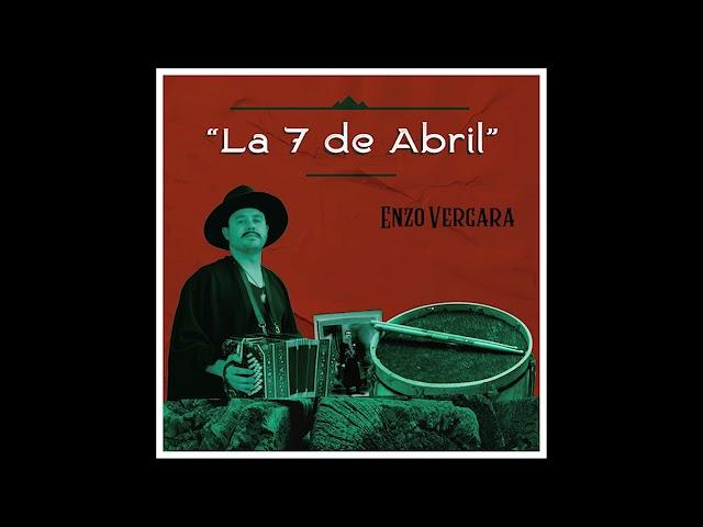 Enzo Vergara - La 7 De Abril ( Zamba Argentina )