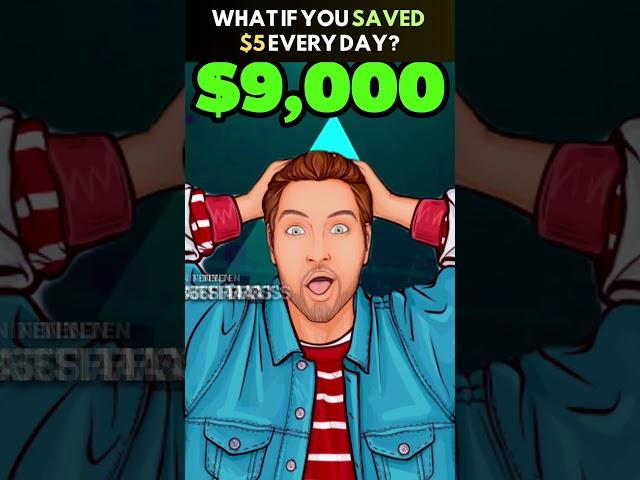 What if you saved $5 Every Day? 