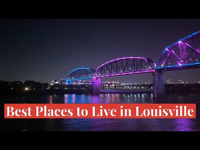 Best Places to Live in Louisville