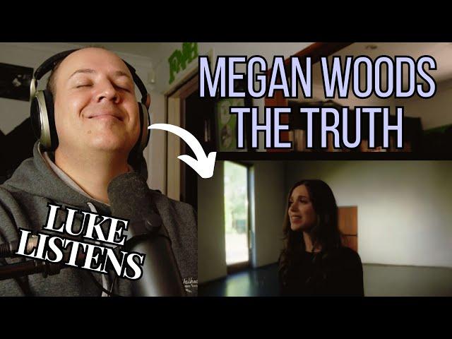 Pastor Reacts to MEGAN WOODS | First time hearing "The Truth" | Luke Listens