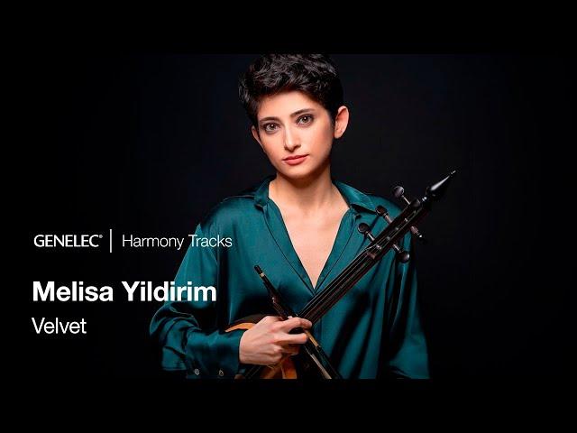 Melisa Yıldırım's Genelec Harmony Track – Velvet