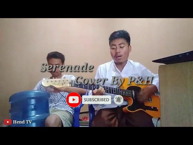 Serenade Steven Jam Cover Reggae By P&H