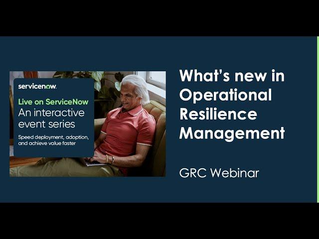 What’s new in Operational Resilience Management