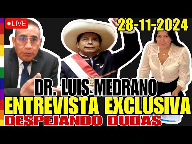 ENTREVISTA EXCLUSIVA DR MEDRANO SOBRE CASO DELITO DE REBELION CONTRA PDTE. PEDRO CASTILLO