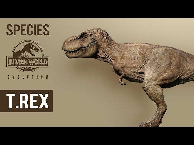 Tyrannosaurus rex - SPECIES PROFILE | Jurassic World Evolution