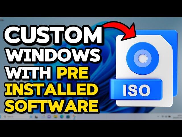 How to Create a Custom Windows ISO with Preinstalled Software Included for FREE! (Tutorial)