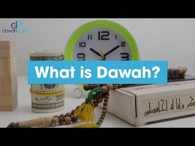 Dawah Project: What is dawah?