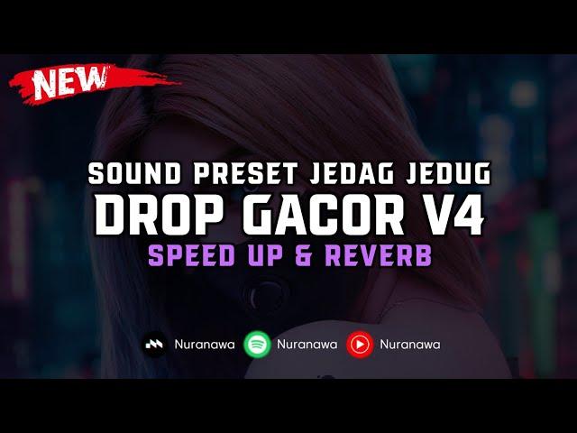 DJ Drop Gacor V4 ( Speed Up & Reverb ) 