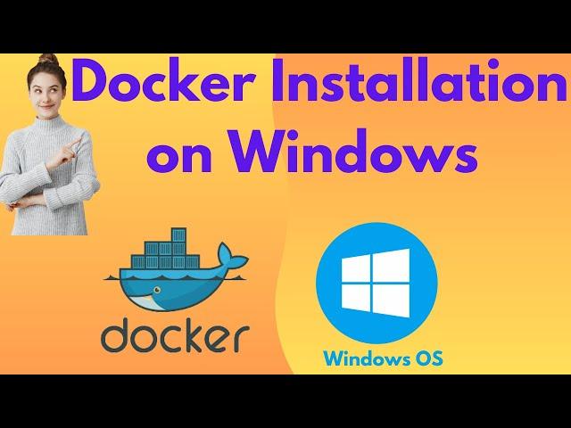 Step-by-Step Guide: How to Install Docker on Windows | Docker Installation Tutorial