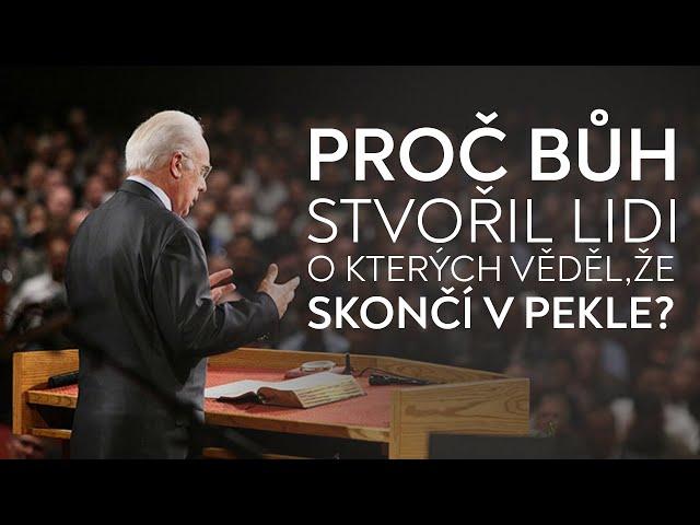 Proč Bůh stvořil lidi, o kterých věděl, že skončí v pekle? | John MacArthur