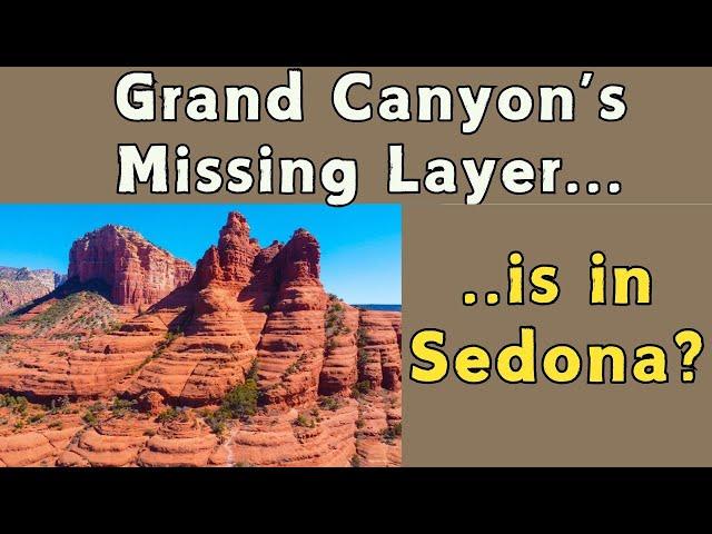 Grand Canyon's Missing Layer Is In Sedona? Geology Explained