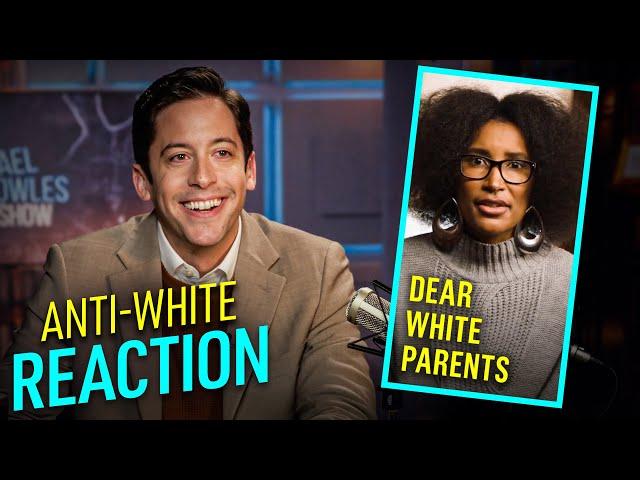 Anti-WHITE "Dear White Parents" REACTION | Michael Knowles