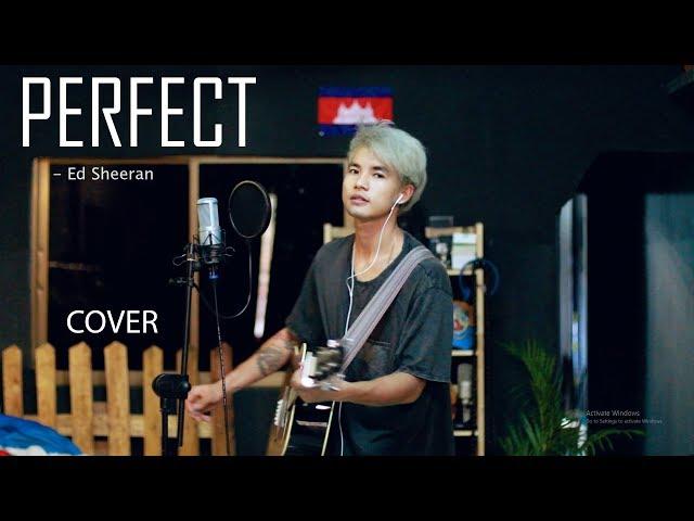 Perfect - COVER (Ed Sheeran) by SOCHEAT