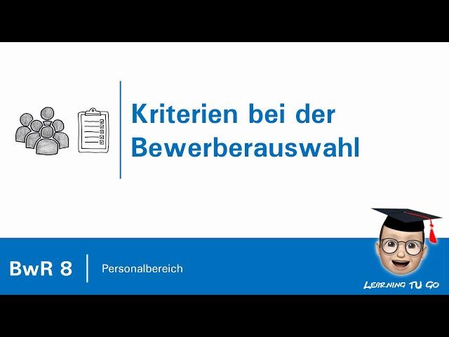 BwR 8 | Kriterien bei der Bewerberauswahl